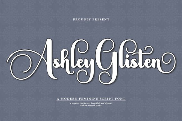 Ashley Glisten: The Elegant Script Font for Timeless Designs