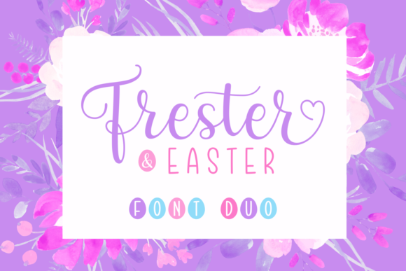 Frester & Easter Duo: A Font Pairing for Distinctive Design